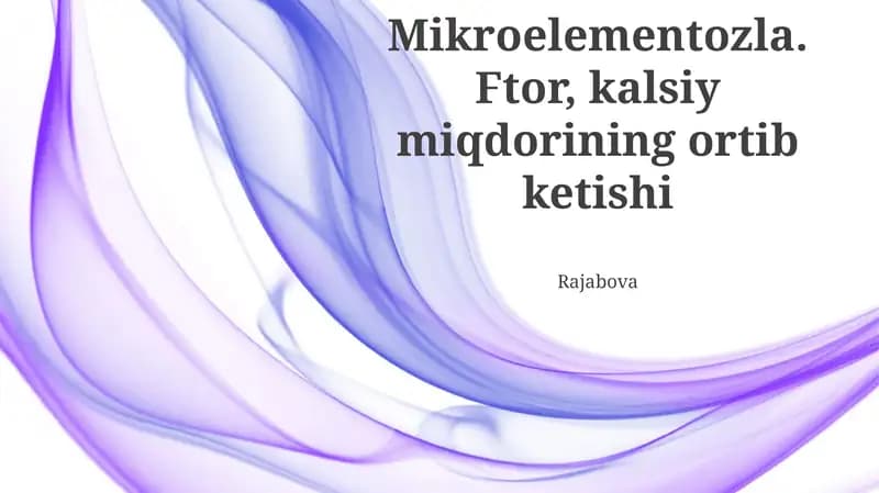 Ortiqcha ftor va kaltsiyning sog'liqqa ta'siri