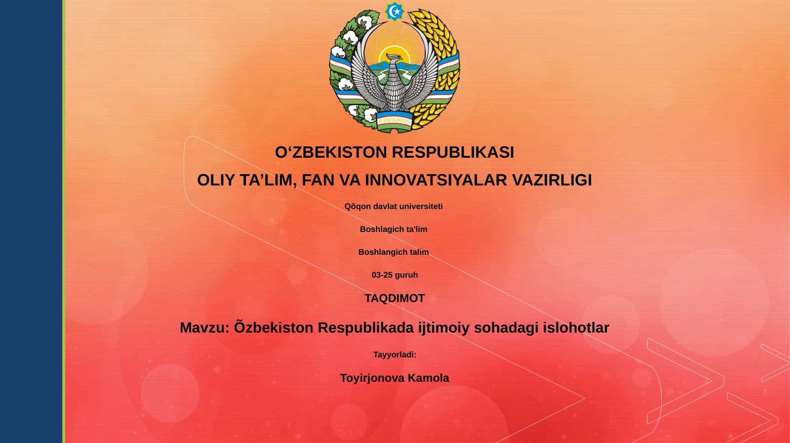 Õzbekiston Respublikada ijtimoiy sohadagi islohotlar