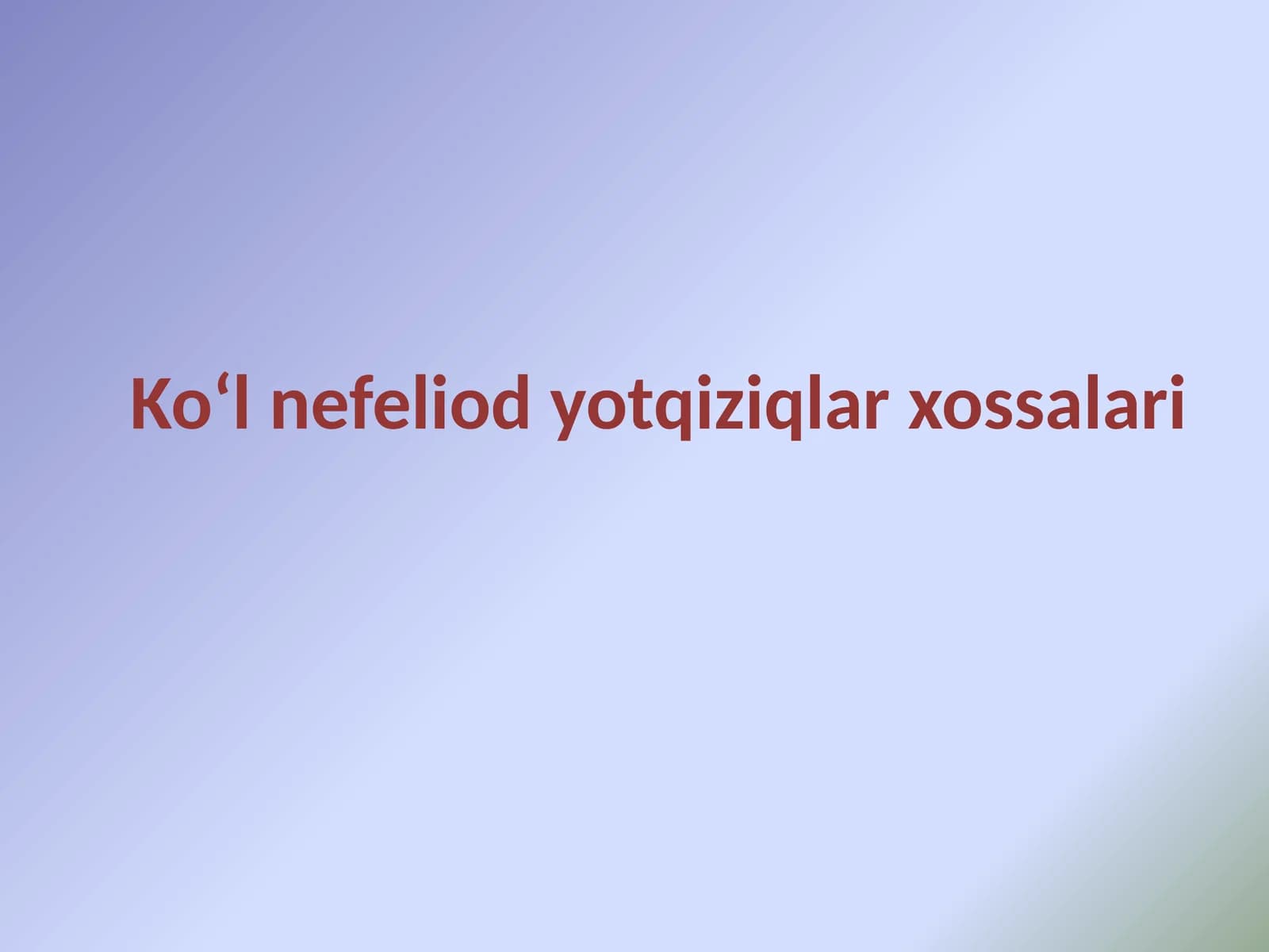 Ko‘l nefeliod yotqiziqlar xossalari