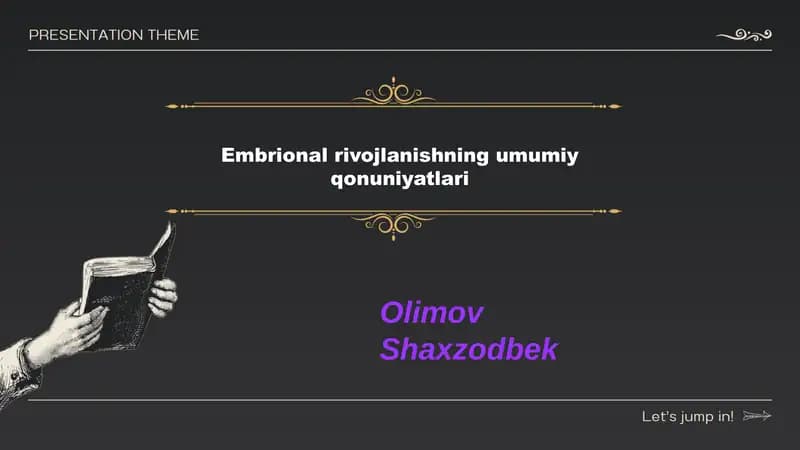 Embrional rivojlanishning umumiy qonuniyatlari