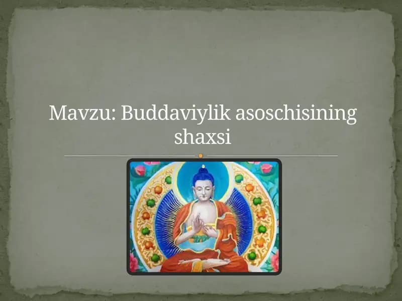 Buddaviylik asoschisining shaxsi