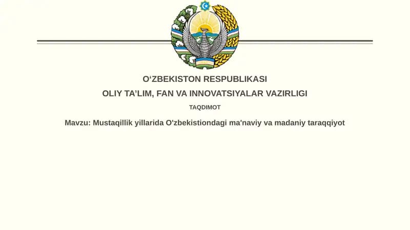 Mustaqillik yillarida O'zbekistonning ma'naviy yuksalishi