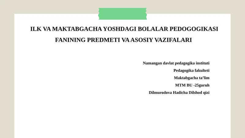 ILK VA MAKTABGACHA YOSHDAGI BOLALAR PEDOGOGIKASI