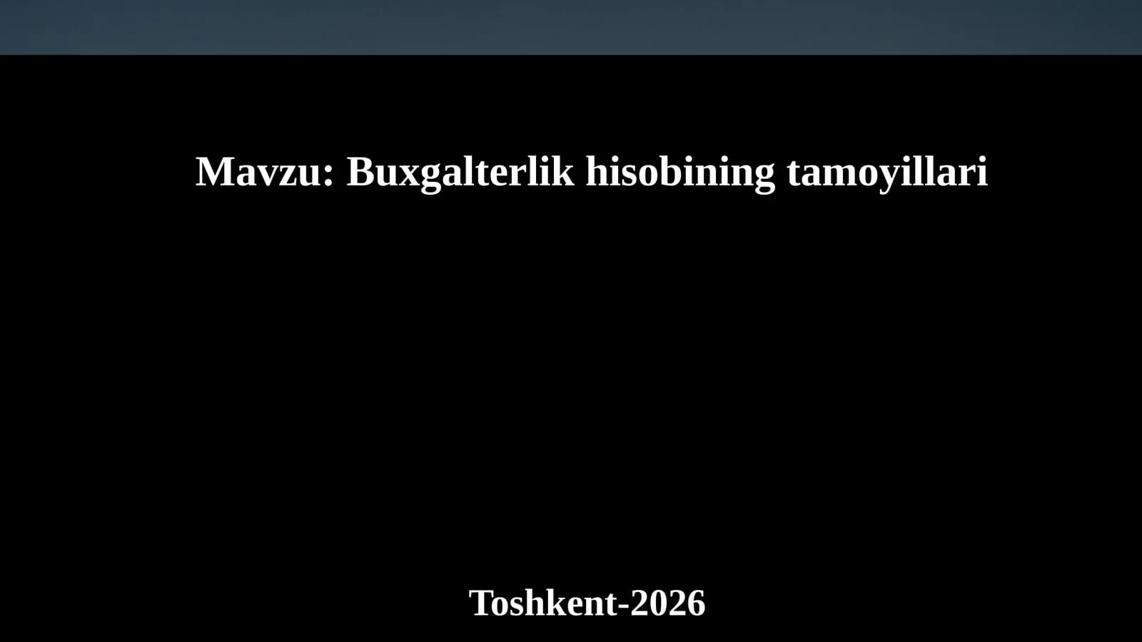 BUXGALTERIYA HISOBINING TAMOYILLARI