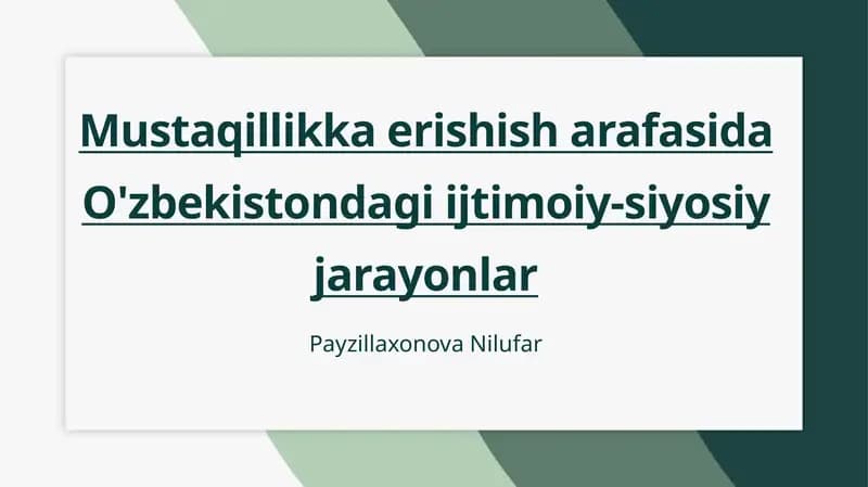 Mustaqillikka erishish arafasida O'zbekistondagi ijtimoiy-siyosiy jarayonlar