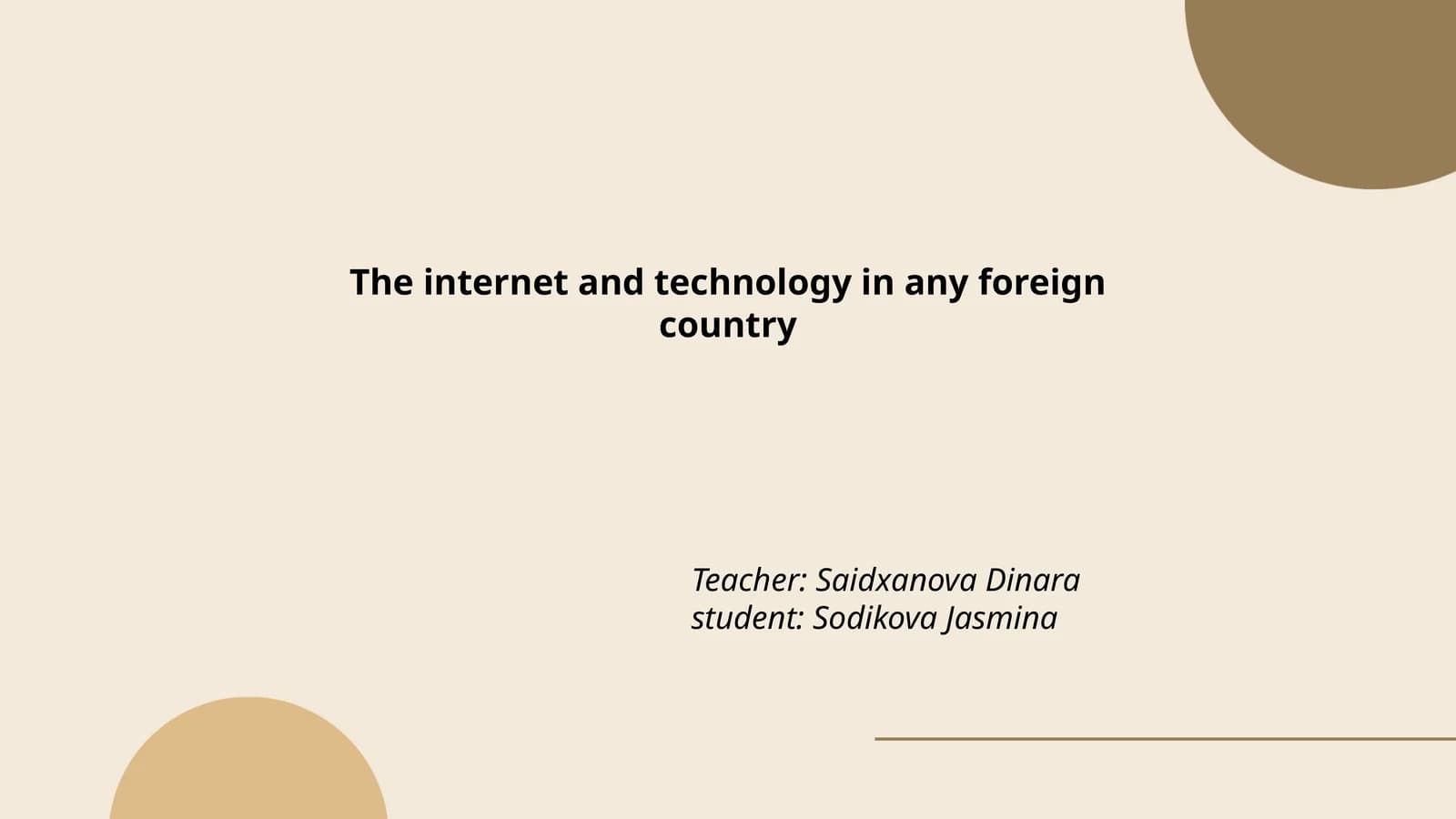 The internet and technology in any foreign country