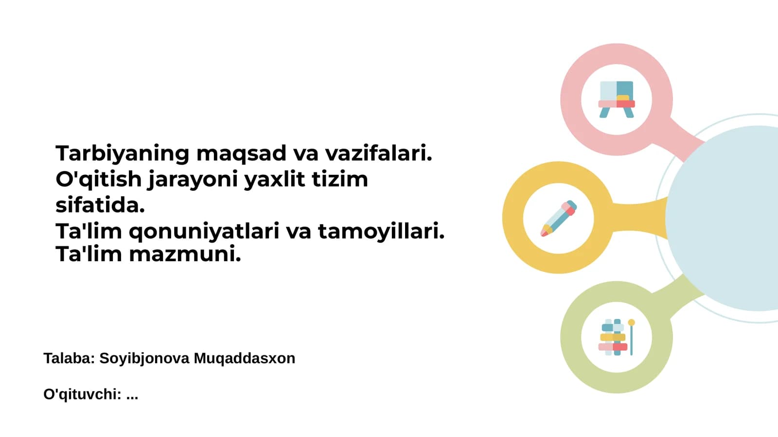 Tarbiyaning maqsad va vazifalari