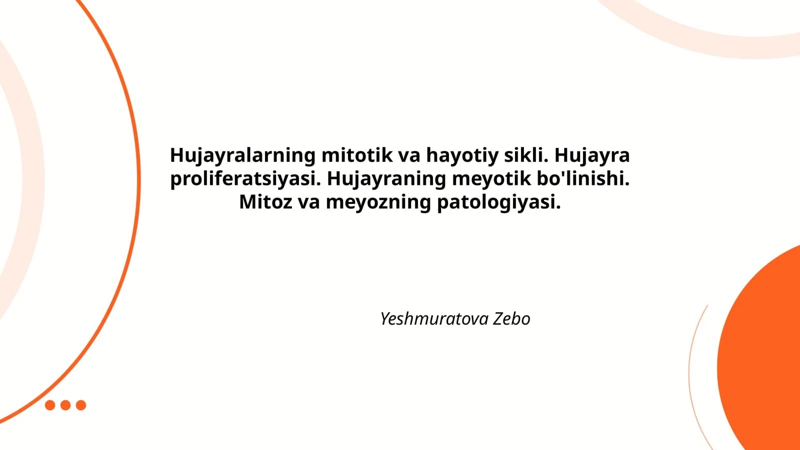 Hujayralarning mitotik va hayotiy sikli