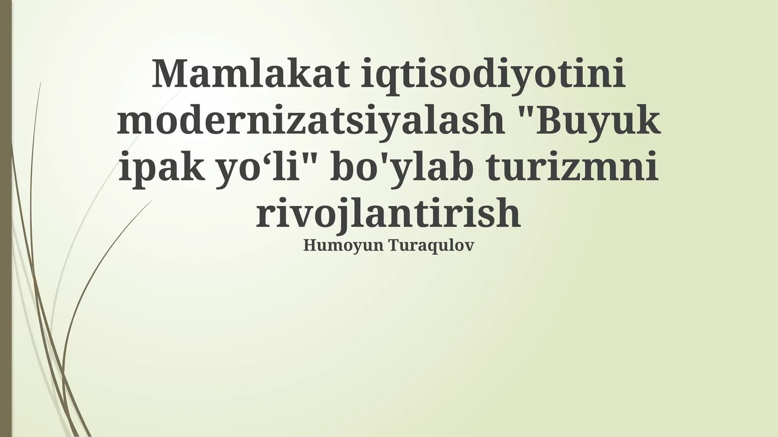 Buyuk Ipak Yo'li: Iqtisodiy Modernizatsiya va Turizm Istiqbollari