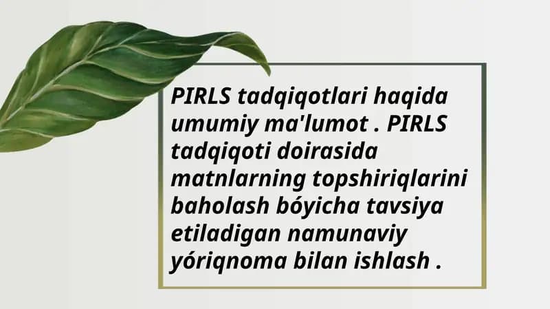 PIRLS tadqiqotlari haqida umumiy maʼlumot.