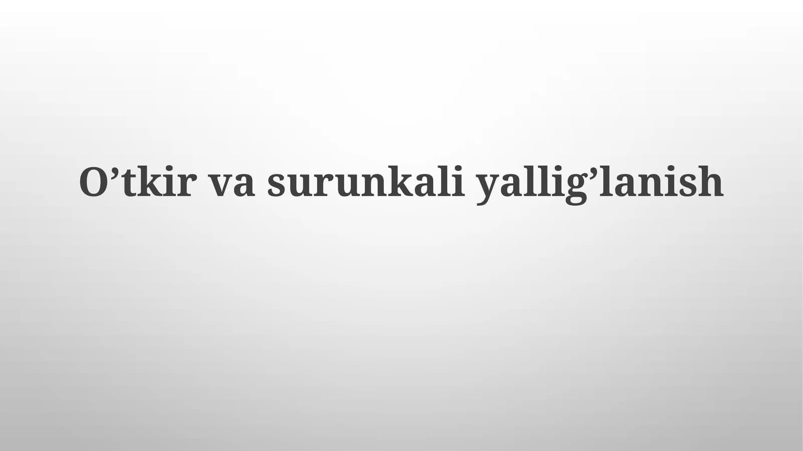 O'tkir va surunkali yallig'lanish