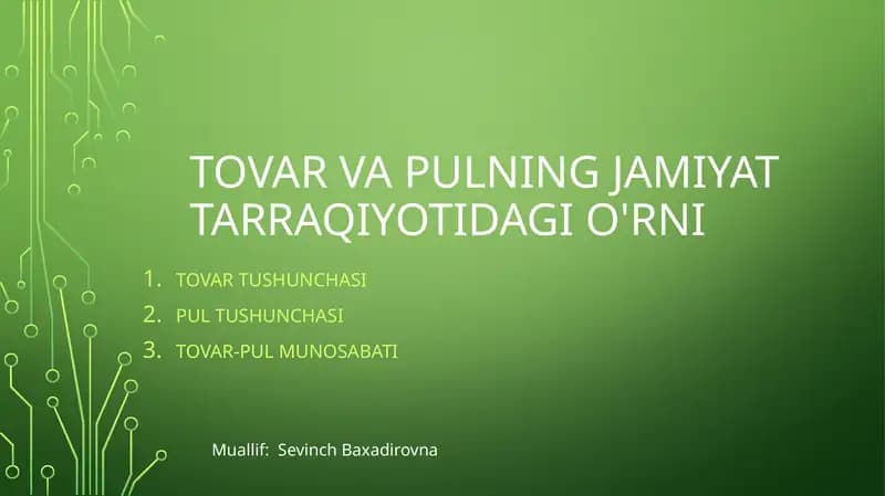 Tovar  va pulning jamiyattarraqiyotidagi o'rni