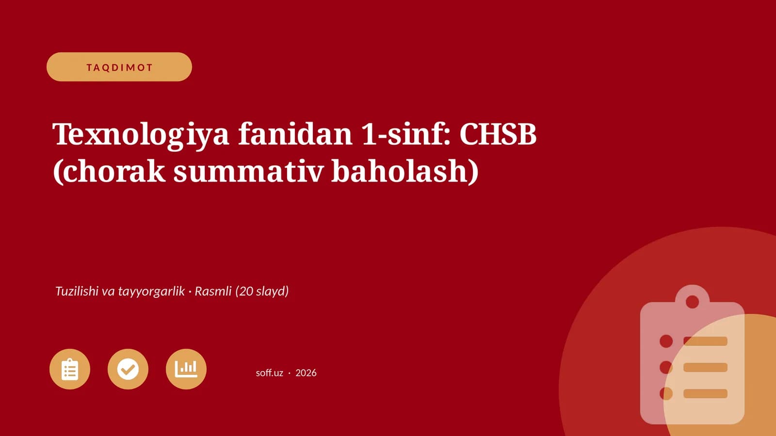 Texnologiya fanidan 1-sinf: CHSB (chorak summativ baholash)