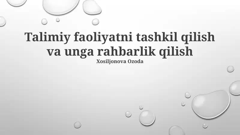 Talimiy faoliyatni tashkil qilish va unga rahbarlik qilish
