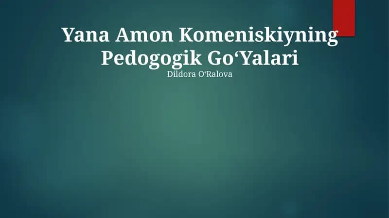 Yana Amon Komeniskiyning Pedogogik GoʻYalari