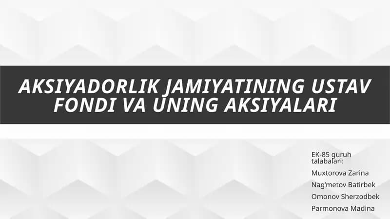 Aksiyadorlik jamiyatining ustav fondi va uning aksiyalari