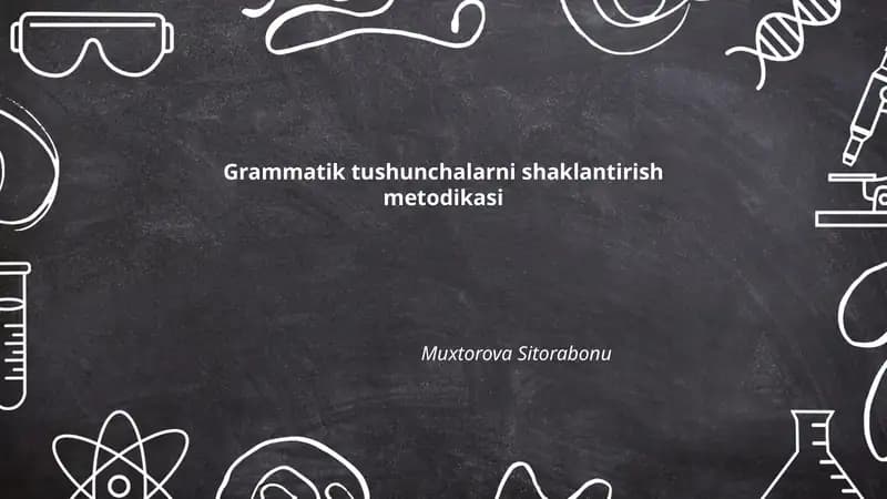 Grammatik tushunchalarni shaklantirish metodikasi