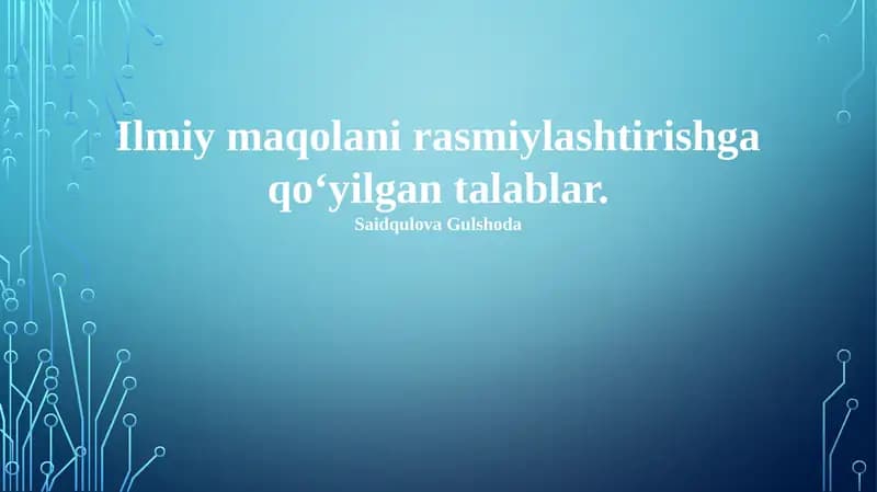 Ilmiy Maqola Rasmiylashtirish Talablari