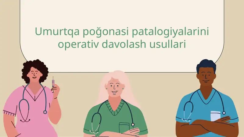 Umurtqa po'g'onasi patologiyalarini operativ davolash usullari