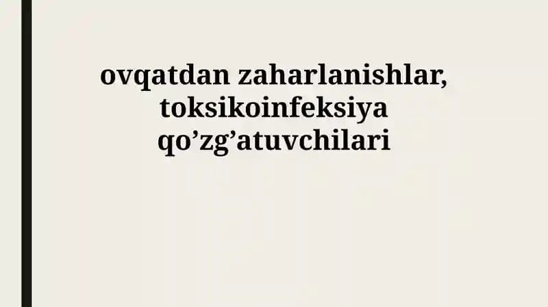 Oziq-ovqatdan zaharlanish: Ta'rif va tasnif