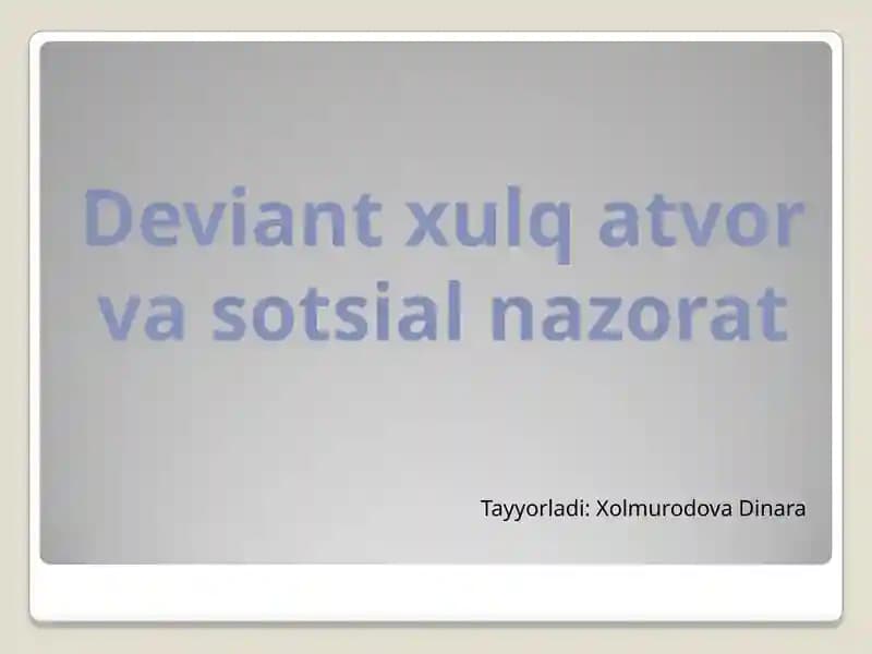 Deviant xulq-atvor va sotsial nazorat