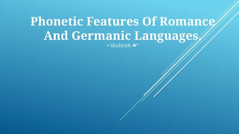 Phonetic Features Of Romance And Germanic Languages