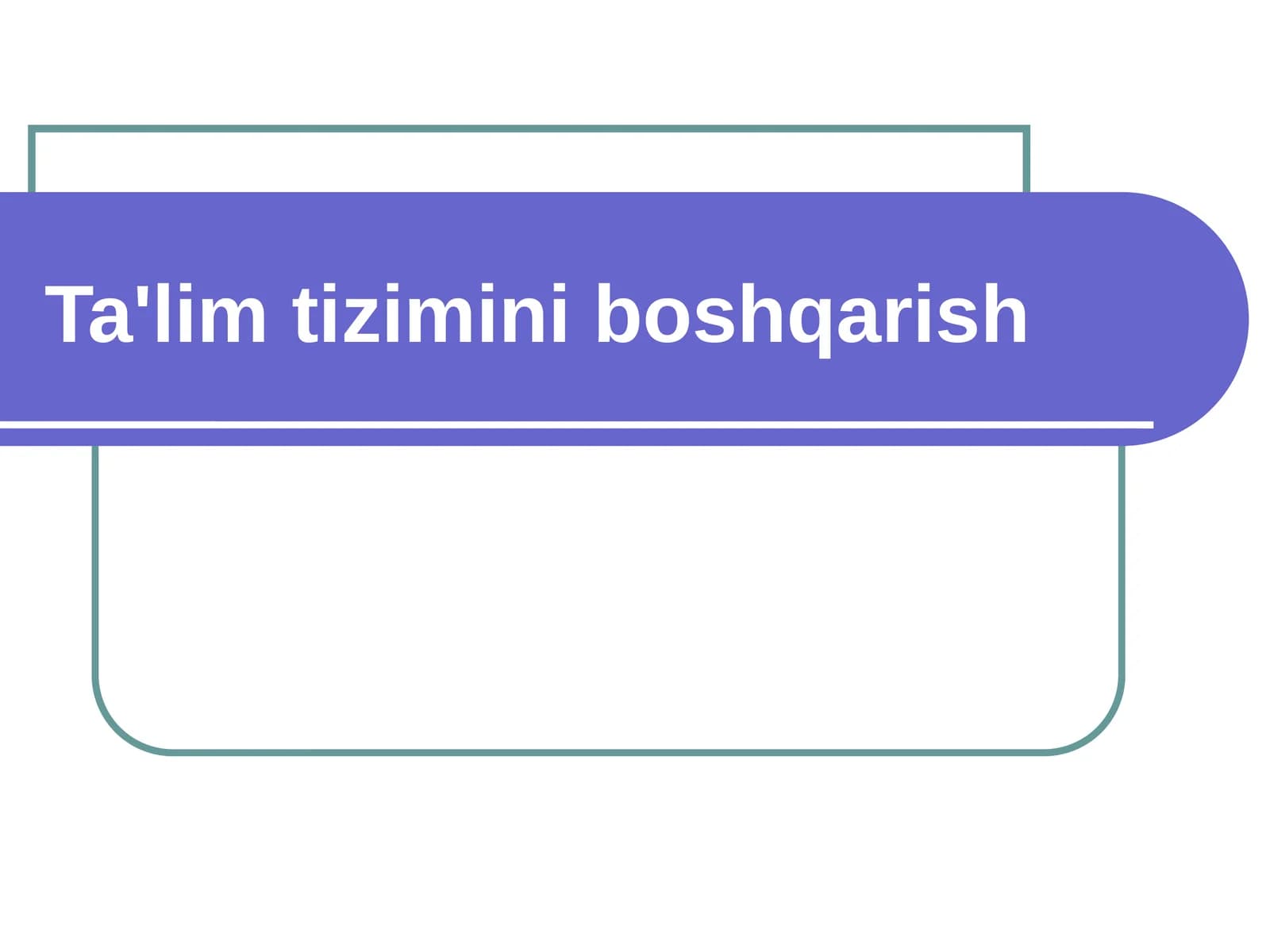 Ta'limtiziminiboshqarish