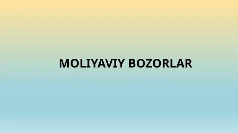Moliyaviy bozorlar