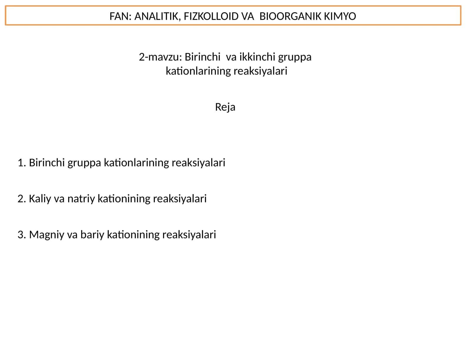 FAN: ANALITIK, FIZKOLLOID VA BIOORGANIK KIMYO