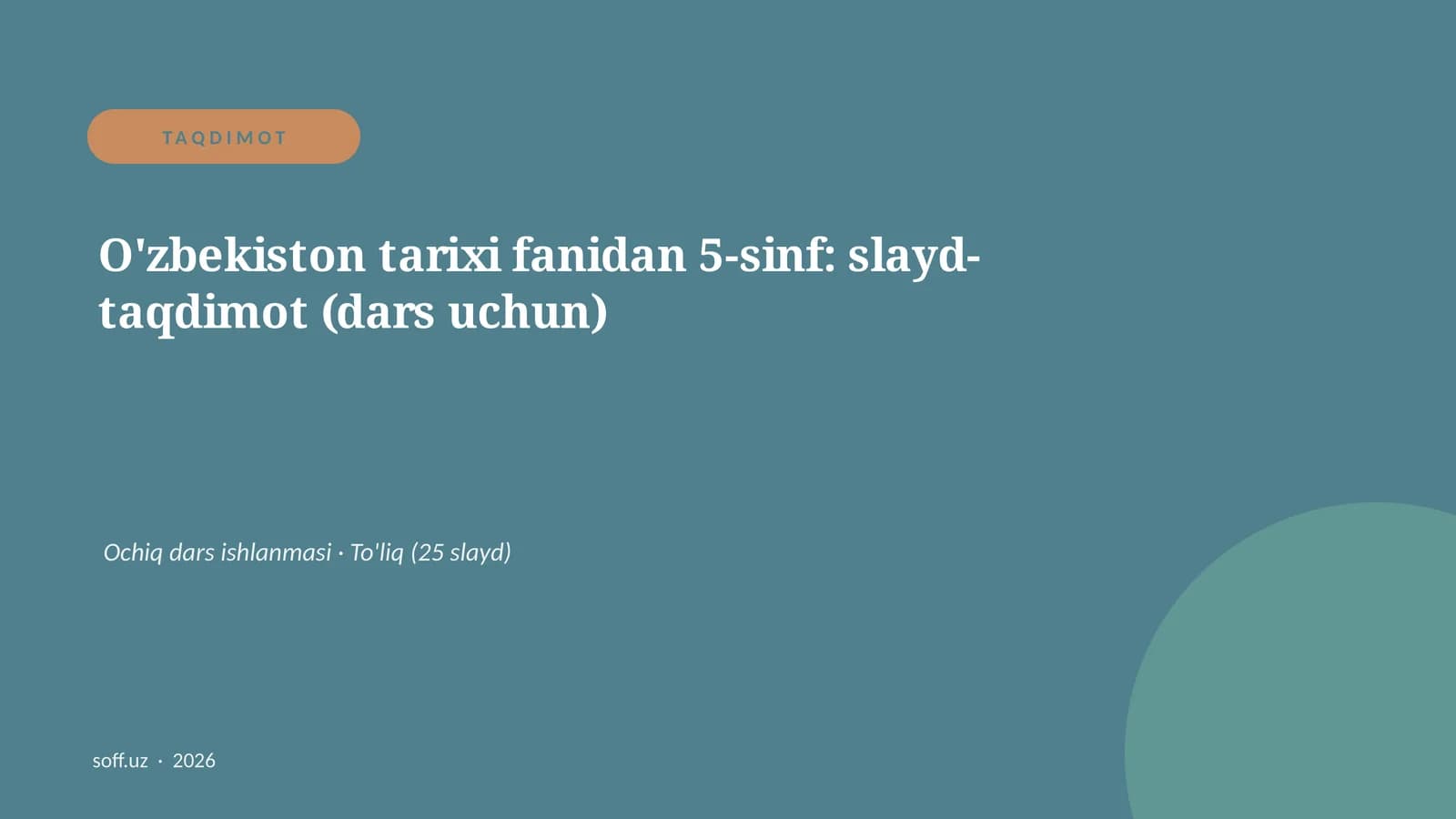 O'zbekiston tarixi fanidan 5-sinf: slayd-taqdimot (dars uchun)