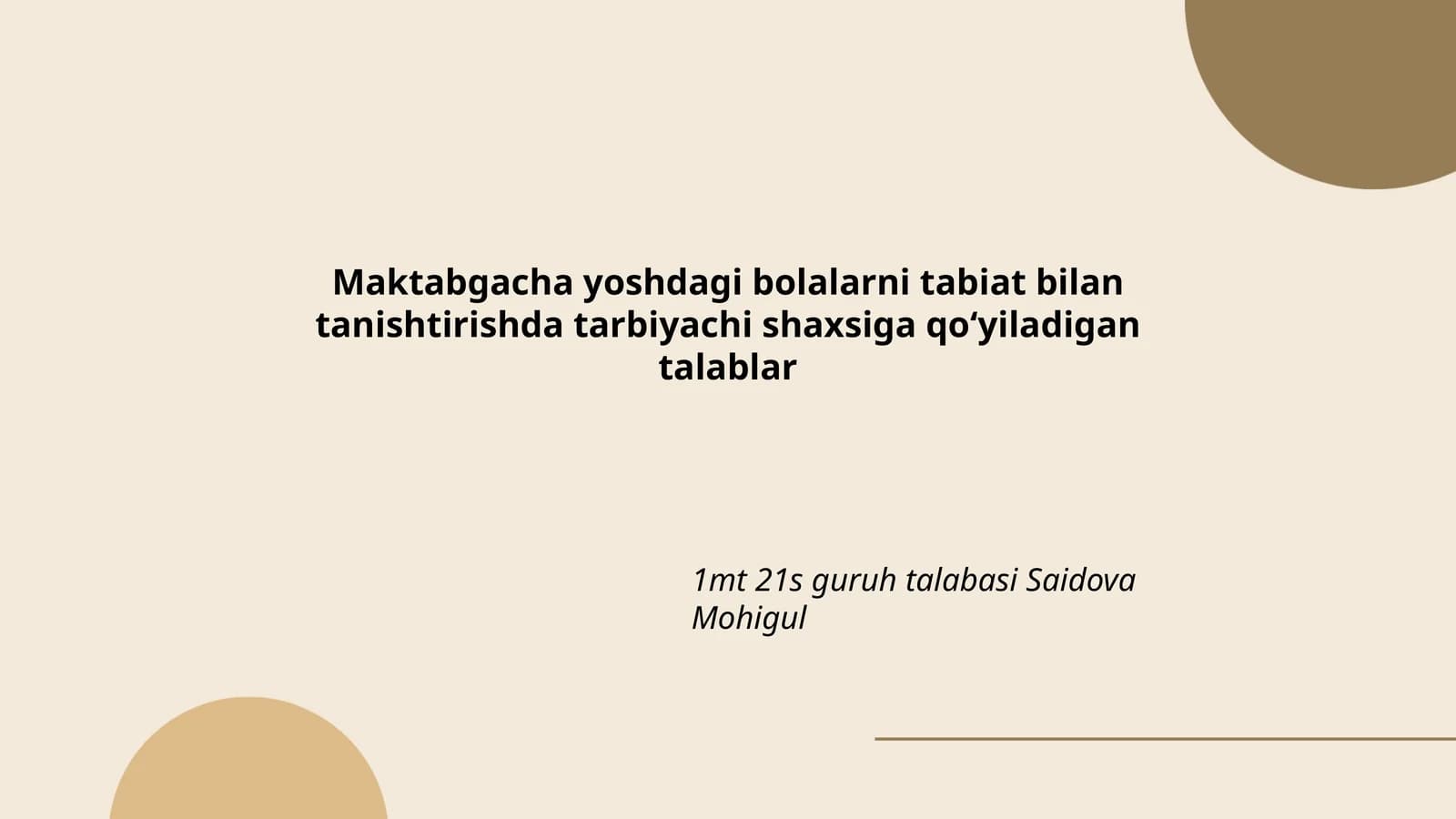 Tarbiyachining tabiatga bo'lgan qiziqishi