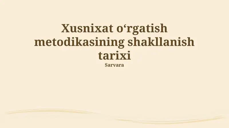 Xusnixat oʻrgatish metodikasining shakllanish tarixi