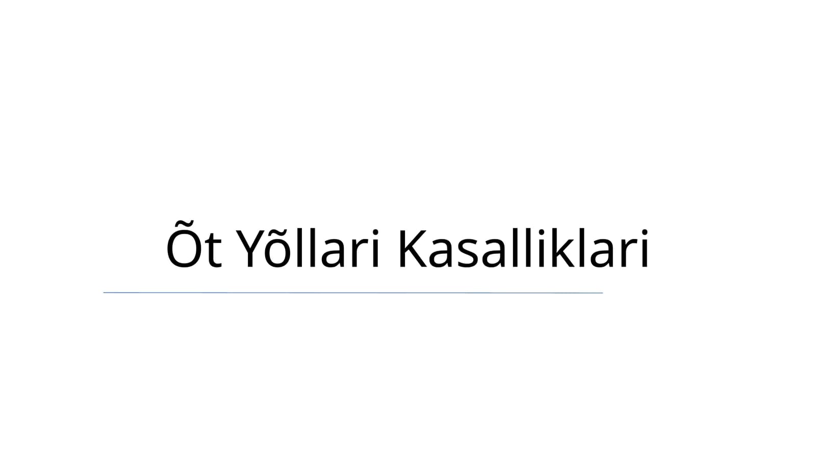 Õt Yõllari Kasalliklari