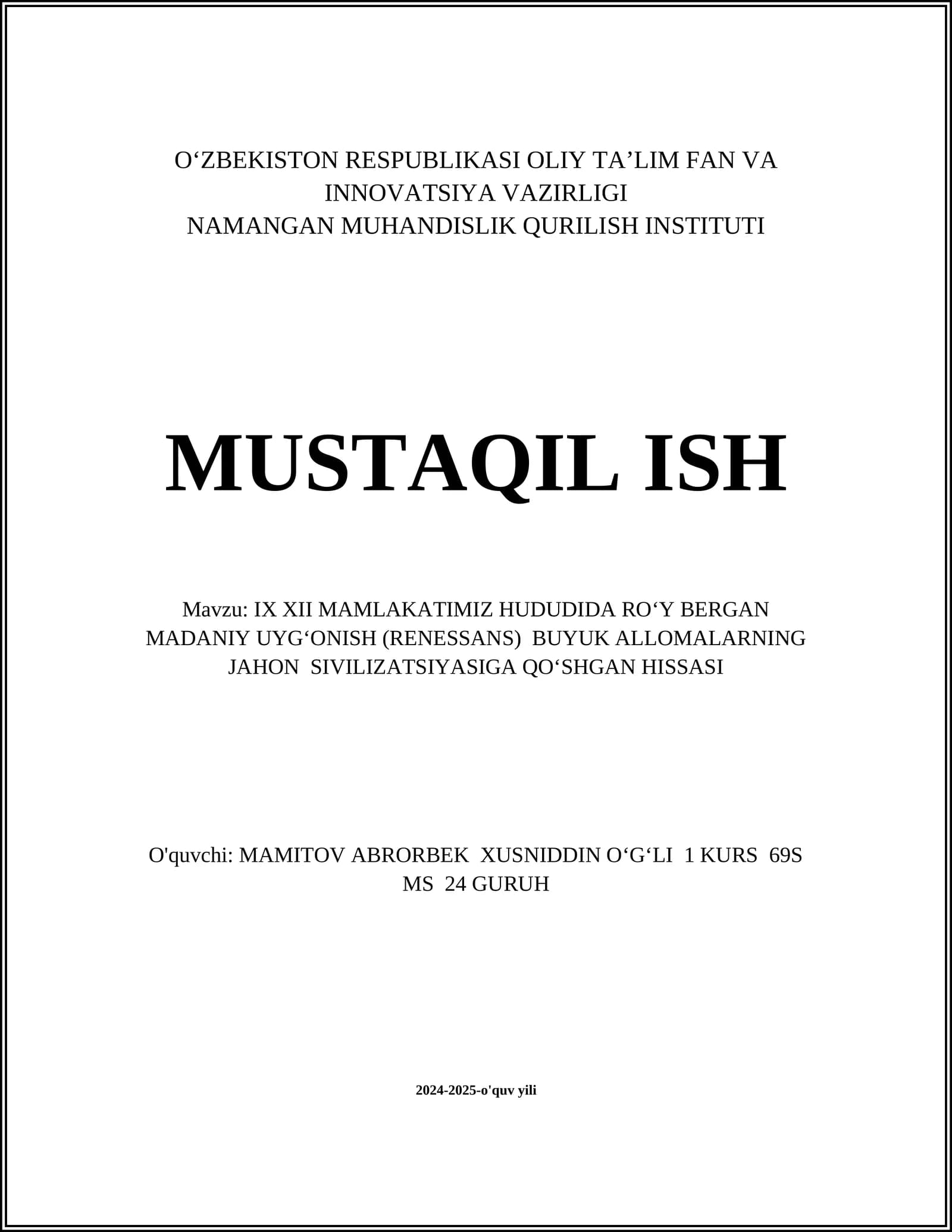 IX XII MAMLAKATIMIZ HUDUDIDA RO‘Y BERGAN MADANIY UYG‘ONISH (RENESSANS) BUYUK ALLOMALARNING JAHON SIVILIZATSIYASIGA QO‘SHGAN HISSASI