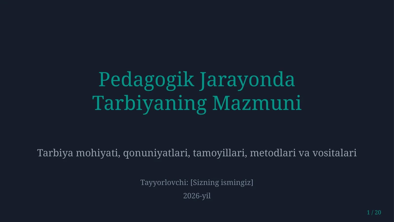 Pedagogik jarayonda tarbiyaning mazmuni