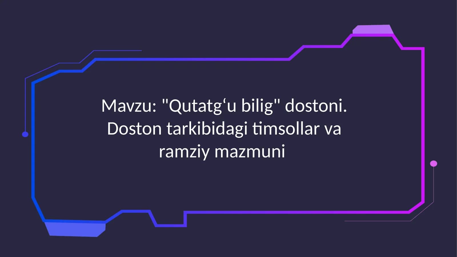 "Qutatgʻubilig"dostoni.Dostontarkibidagitimsollarvaramziymazmuni