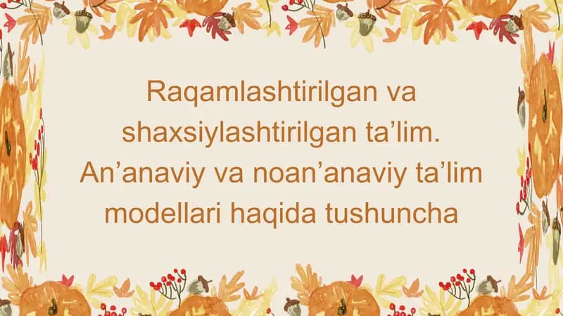 Raqamlashtirilgan va shaxsiylashtirilgan ta’lim
