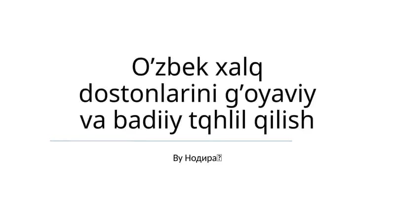 O'zbek epik an'analarining evolyutsiyasi va tarqalishi