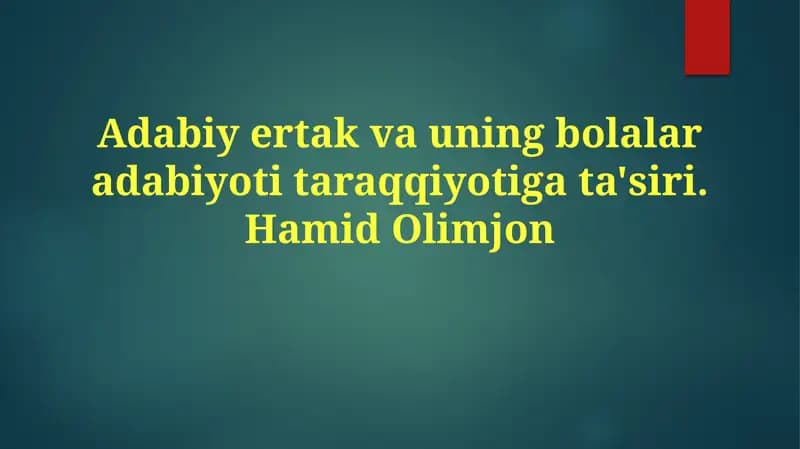 Olimjon ertaklarining zamonaviy o'quvchilarga ta'siri