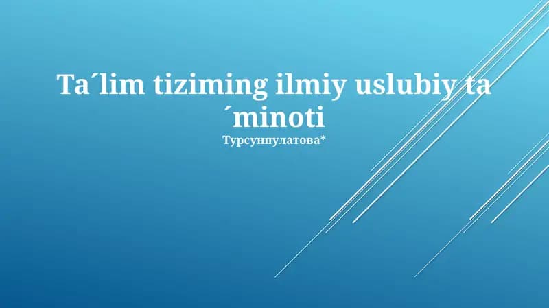 Ta´lim tiziming ilmiy uslubiy ta´minoti