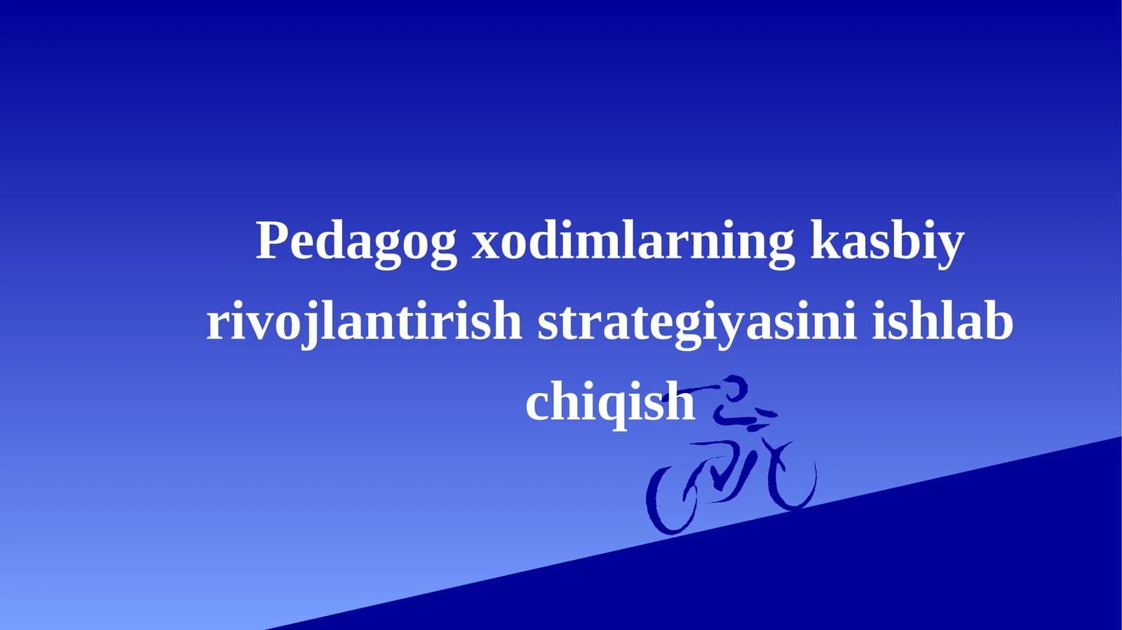 Pedagog xodimlarning kasbiy rivojlantirish strategiyasini ishlab chiqish