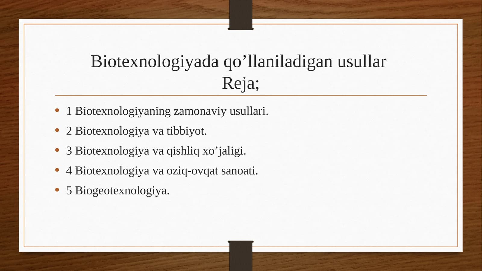 Biotexnologiyada qo’llaniladigan usullar