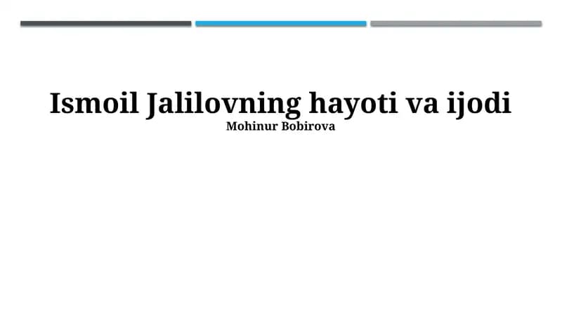 Ismoil Jalilovning hayoti va ijodi