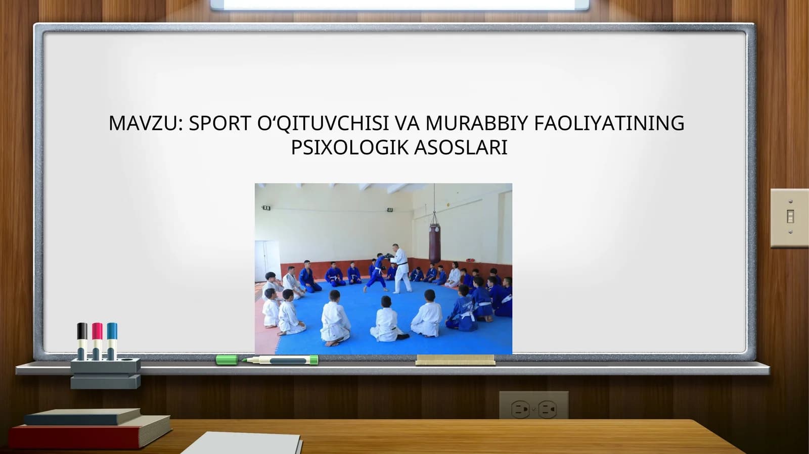 SPORT O‘QITUVCHISI VA MURABBIY FAOLIYATINING  PSIXOLOGIK ASOSLARI