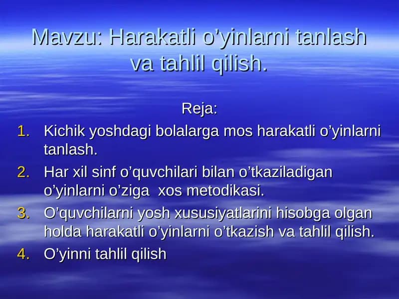 Harakatli o’yinlarni tanlash va tahlil qilish