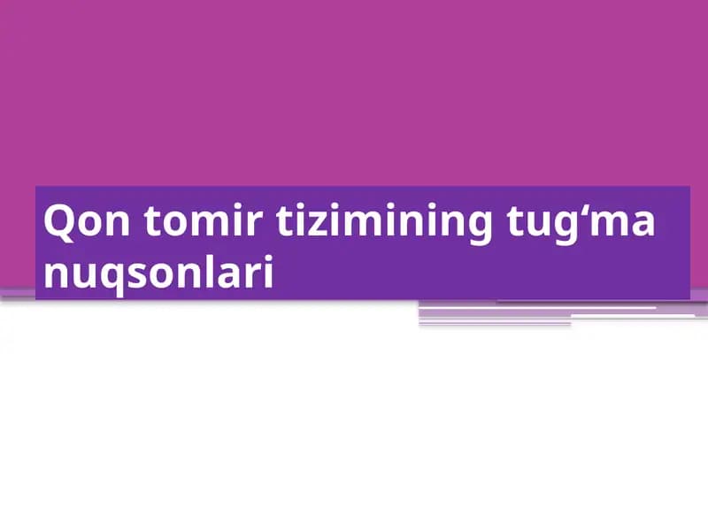 Qon tomir tizimining tug‘ma nuqsonlari