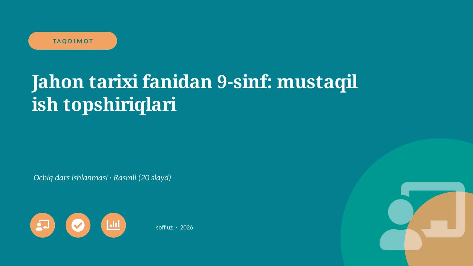 Jahon tarixi fanidan 9-sinf: mustaqil ish topshiriqlari