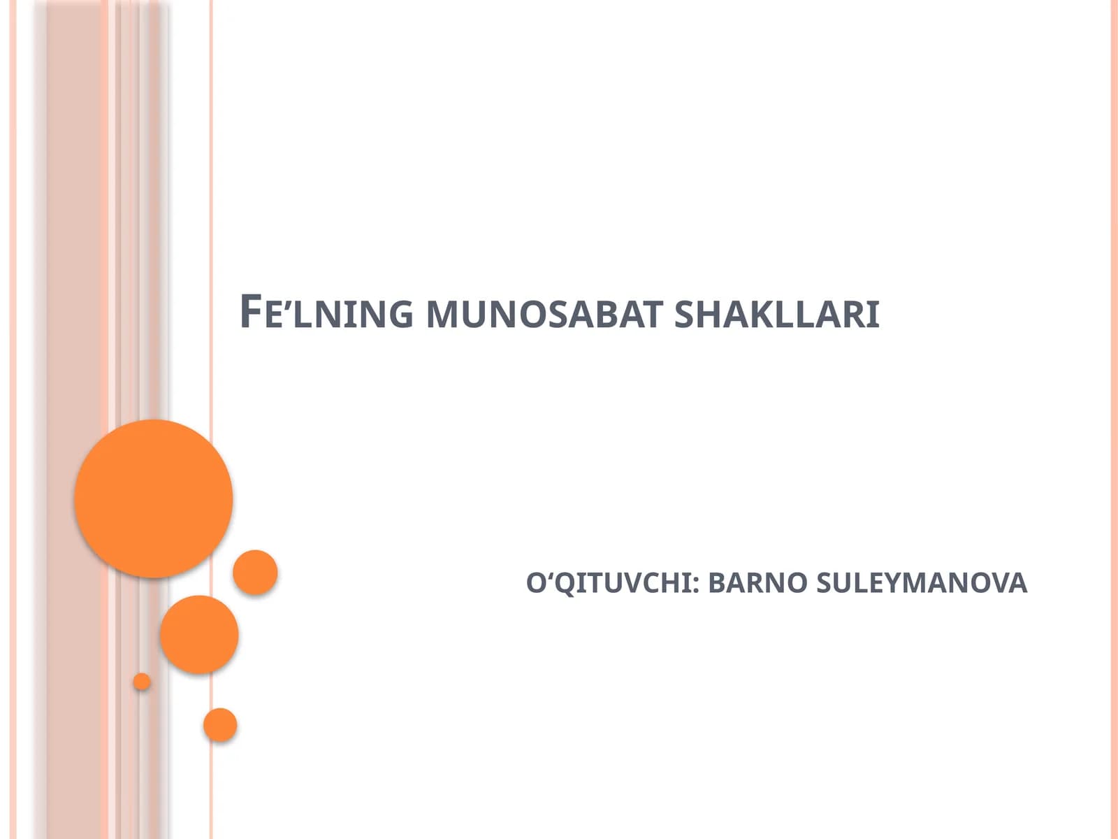 Fe’lning munosabat shakllari