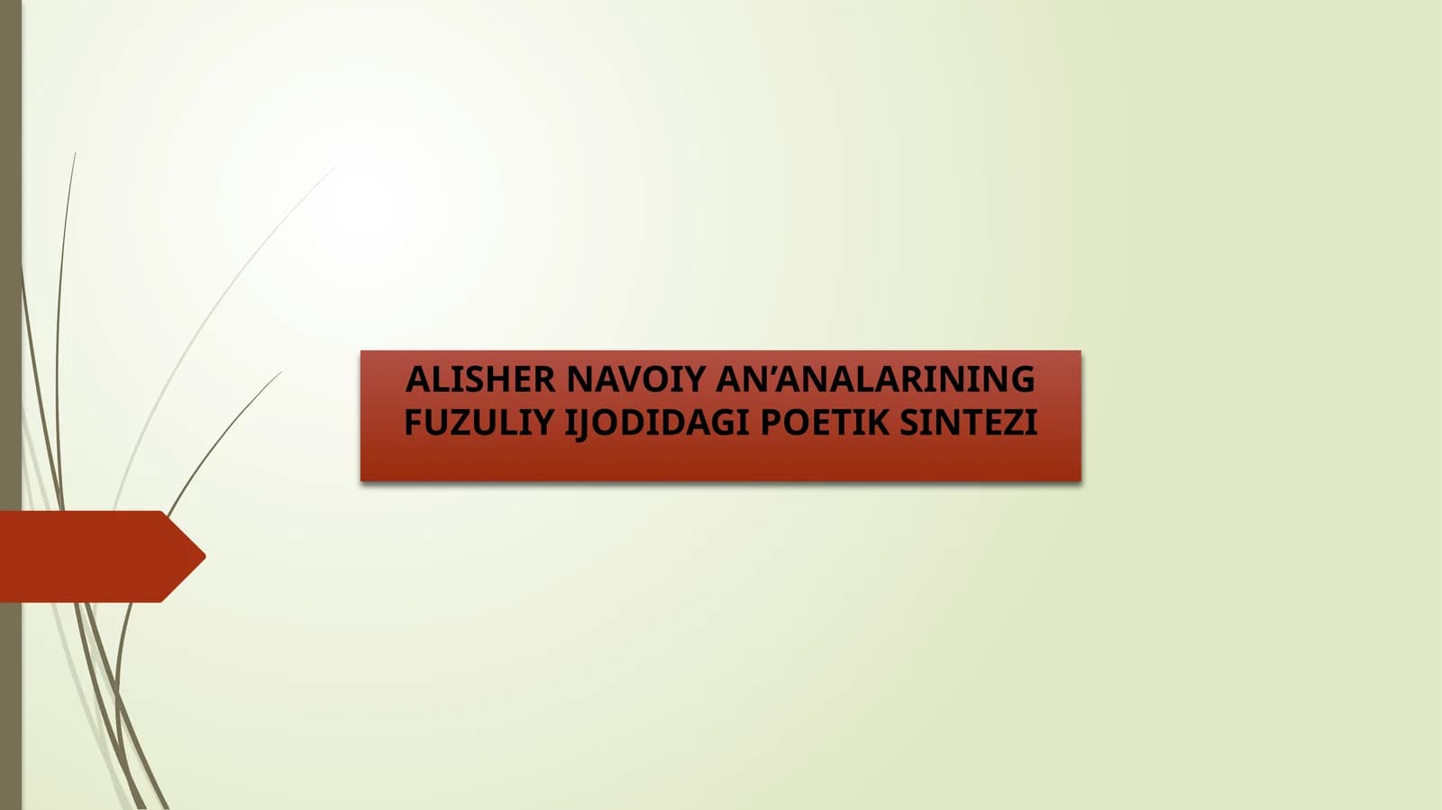 ALISHER NAVOIY AN’ANALARINING FUZULIY IJODIDAGI POETIK SINTEZI
