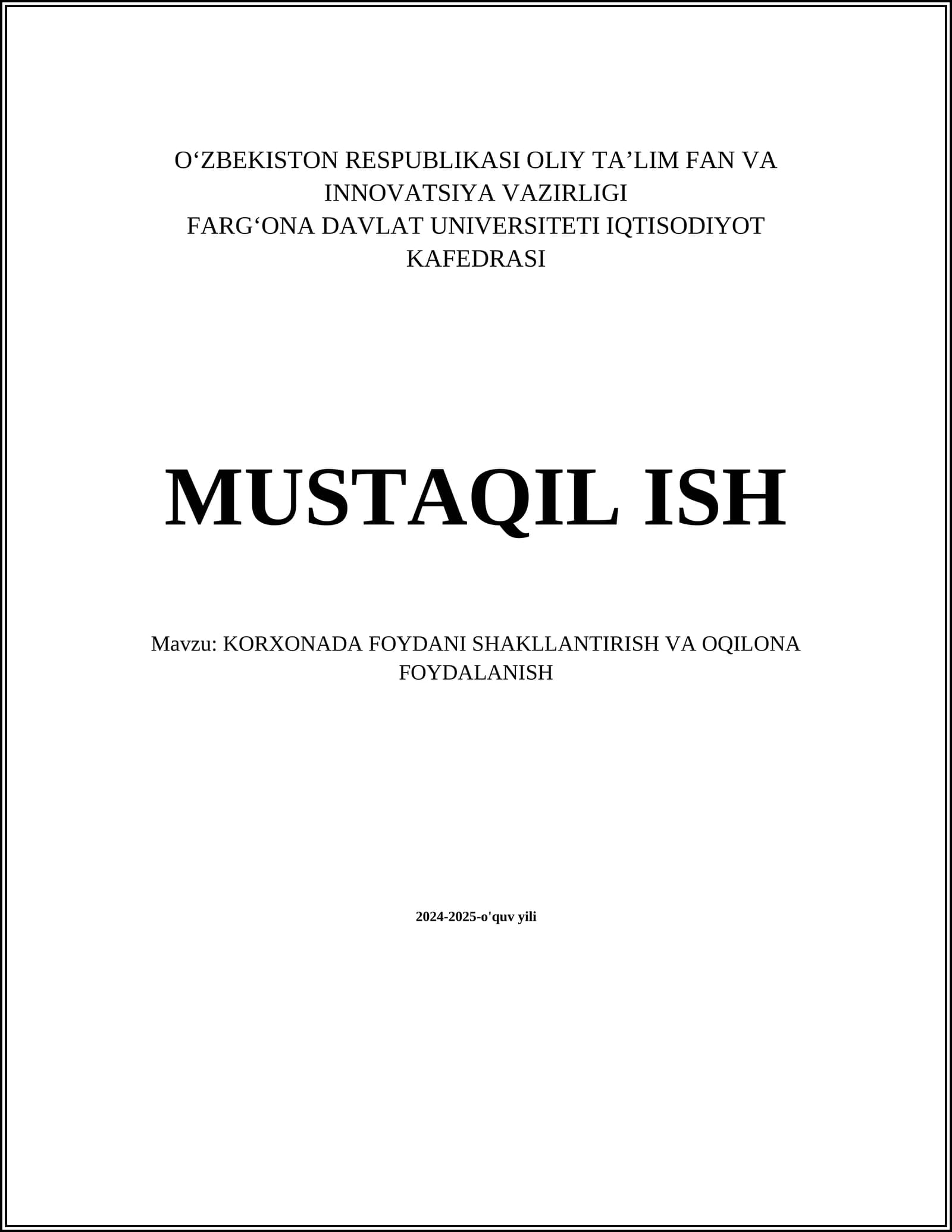 MUSTAQIL ISH Mavzu: KORXONADA FOYDANI SHAKLLANTIRISH VA OQILONA FOYDALANISH